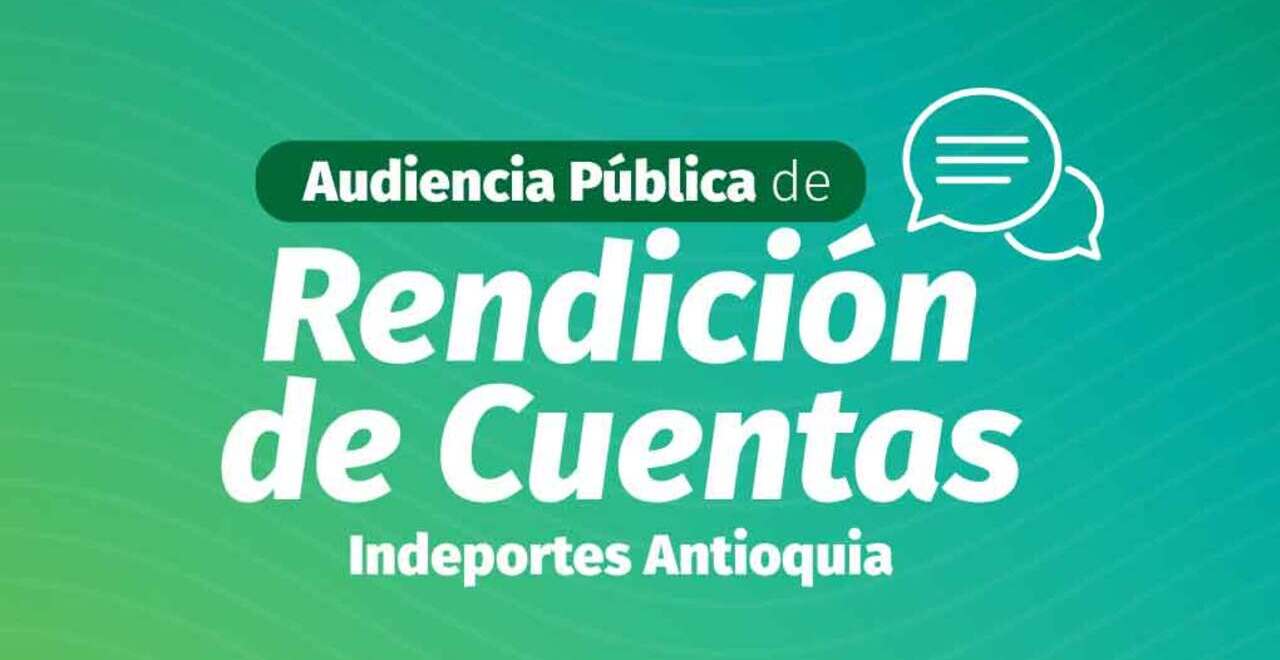 Rendición Pública de Cuentas: la oportunidad para conocer los logros del 2024 y los nuevos retos de Indeportes Antioquia