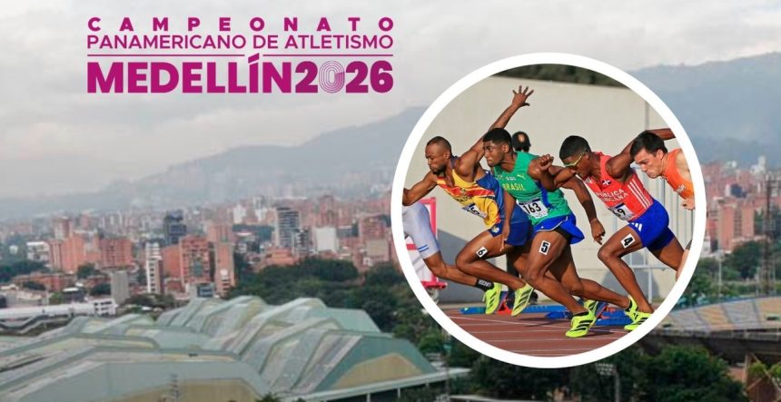 Medellín se prepara para vivir una fiesta continental con el Campeonato Panamericano de Atletismo 2026